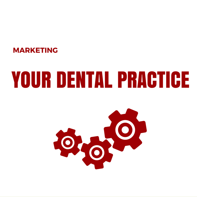 how to market your dental practice